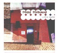Thibaud,Todd - Little Mystery