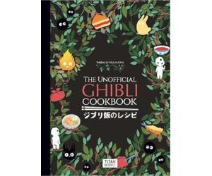 Thibaud Villanova The Unofficial Ghibli Cookbook (Copertina rigida)