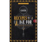 Thibaud Villonova Gastronogeek: Recipes to Die For (Copertina rigida)