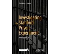 Thibault Le Texie Investigating the Stanford Prison Experimen (Copertina rigida)