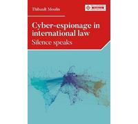Thibault Moulin Cyber-Espionage in International Law (Copertina rigida)