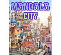 Thibault Nierat Mandala City (Tascabile) Mandalas: A Journey to Relaxation