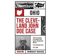 The Cleveland John Doe Case: Fifty States of Crime
