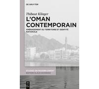 Thibaut Klinger L’Oman contemporain (Copertina rigida) Studies on Modern Orient