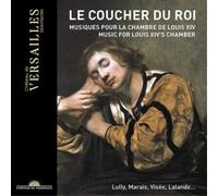 Thibaut Roussel Le Coucher Du Roi: Musiques Pour La Chambre De Louis XIV (CD)