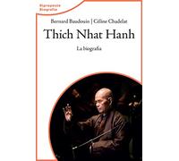 Thich Nhat Hahn. La biografia. Nuova ediz.