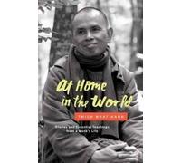 Thich Nhat Hanh At Home in the World (Copertina rigida)