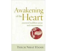 Thich Nhat Hanh Awakening of the Heart (Tascabile)