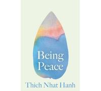 Thich Nhat Hanh Being Peace (Tascabile)