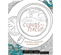 Thich Nhat Hanh Clouds in a Teacup (Tascabile)