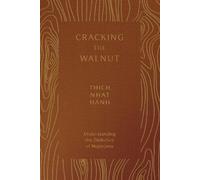 Thich Nhat Hanh Cracking the Walnut (Tascabile)