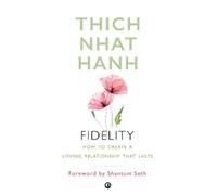 Thich Nhat Hanh Fidelity (Tascabile)