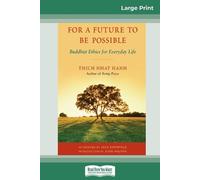 Thich Nhat Hanh For a Future to be Possible (16pt Large Print Editio (Tascabile)