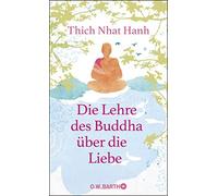 Thich Nhat Hanh Karen Siebert Ursu Die Lehre des Buddha über (Copertina rigida)