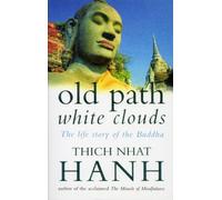 Thich Nhat Hanh Nhat Hanh, Thich Old Path White Clouds (Tascabile)