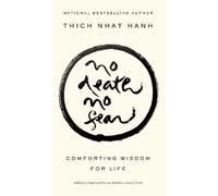 Thich Nhat Hanh No Death, No Fear (Tascabile)