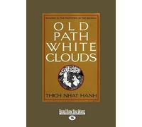 Thich Nhat Hanh Old Path White Clouds (Tascabile)