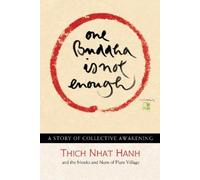 Thich Nhat Hanh One Buddha is Not Enough (Tascabile)