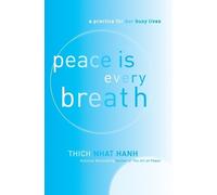 Thich Nhat Hanh Peace Is Every Breath (Tascabile)
