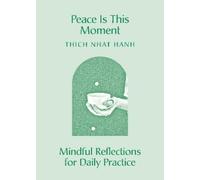 Thich Nhat Hanh Peace Is This Moment (Tascabile)