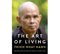 Thich Nhat Hanh The Art of Living (Tascabile)