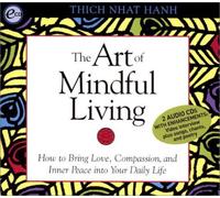 Thich Nhat Hanh The Art of Mindful Living (CD)