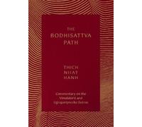 Thich Nhat Hanh The Bodhisattva Path (Tascabile)