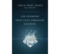 Thich Nhat Hanh The Diamond That Cuts Through Illusion (Tascabile)