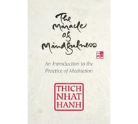 Thich Nhat Hanh The Miracle of Mindfulness (Copertina rigida)