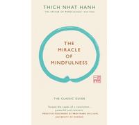 Thich Nhat Hanh The Miracle of Mindfulness (Gift edition) (Copertina rigida)