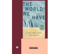 Thich Nhat Hanh The World We Have (Tascabile)