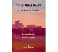Thich Nhat Hahn. Un Sentiero Tra Le Stelle - - 2024