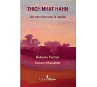 Thich Nhat Hahn. Un Sentiero Tra Le Stelle - - 2024
