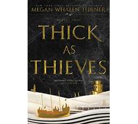 Megan Whalen Turner Thick as Thieves (Tascabile) Queen's Thief