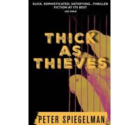 Thick as Thieves