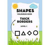Thick Borders Coloring Book for Kids(LEVEL 1): Fun Practice for Kids to Improve Pencil Control, Concentration & Coloring Skills