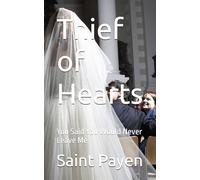 Thief of Hearts: You Said You Would Never Leave Me