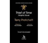 Thief of Time: The Discworld Graphic Novel Universe
