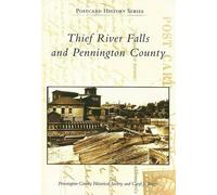 Thief River Falls and Pennington County (Tascabile) Postcard History