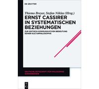 Thiemo Breyer Ernst Cassirer in systematischen Beziehungen (Copertina rigida)