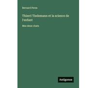 Thierri Tiedemann et la science de l'enfant: Mes deux chats