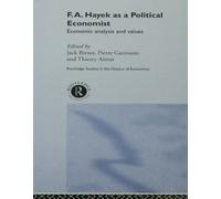 THIERRY AIMAR F.A. Hayek as a Political Economist (Tascabile)