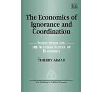 Thierry Aimar The Economics of Ignorance and Coordination (Copertina rigida)