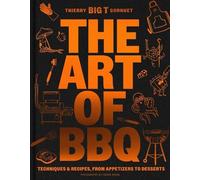 Thierry 'BIG T' Cornuet The Art of Barbecue (Copertina rigida)