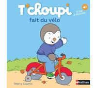 Thierry Courtin T'CHOUPI FAIT DU VELO (Copertina rigida)