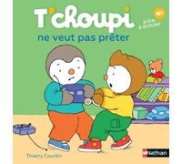 T'choupi ne veut pas prêter: T'choupi ne veut pas preter: 02