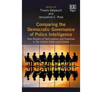Thierry Delpeuc Comparing the Democratic Governance of Police (Copertina rigida)