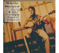THIERRY HAZARD - Les temps sont durs (CD 3")