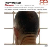 Machuel, T. - Clairvaux: Beyond The Wall 2 (2 CD)