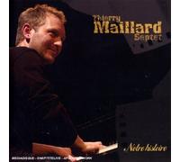 Thierry Maillard Septet - Notre Histoire
